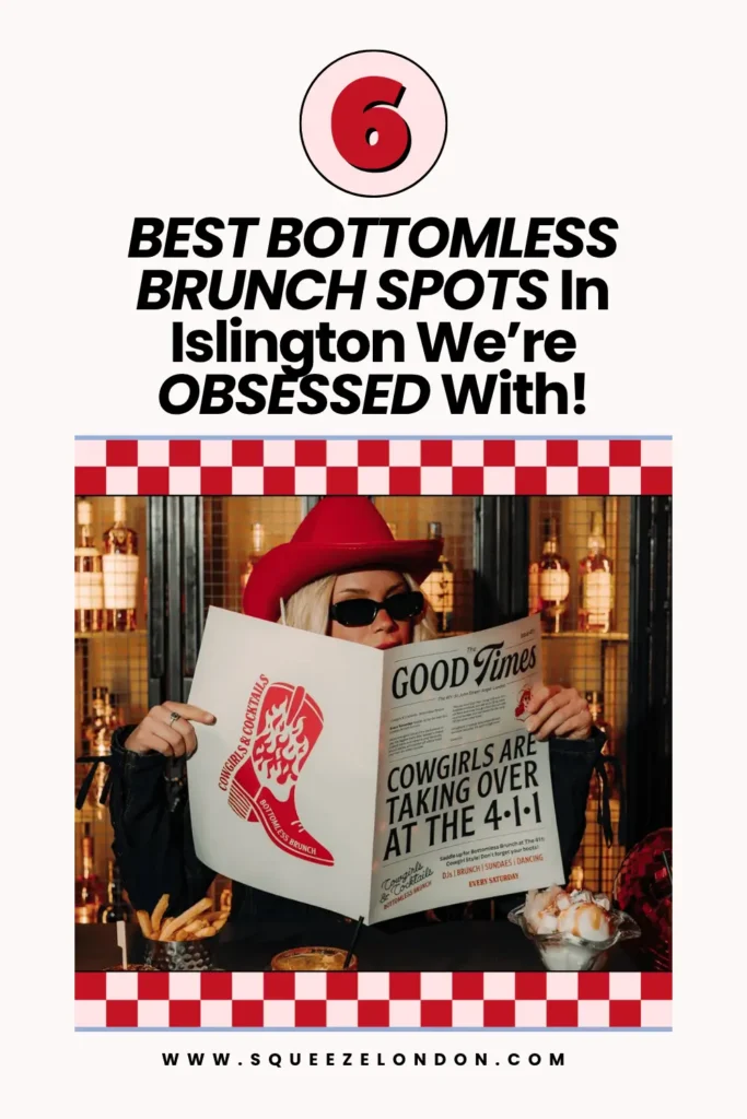 BOTTOMLESS BRUNCH SPOTS In Islington