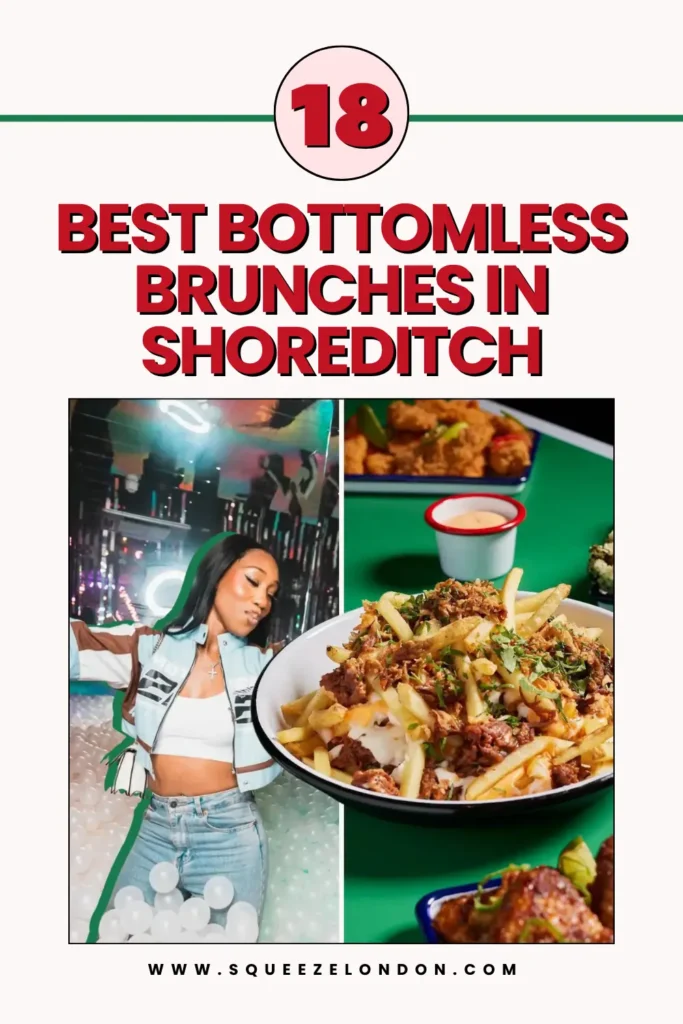 BOTTOMLESS BRUNCH SPOTS In Shoreditch